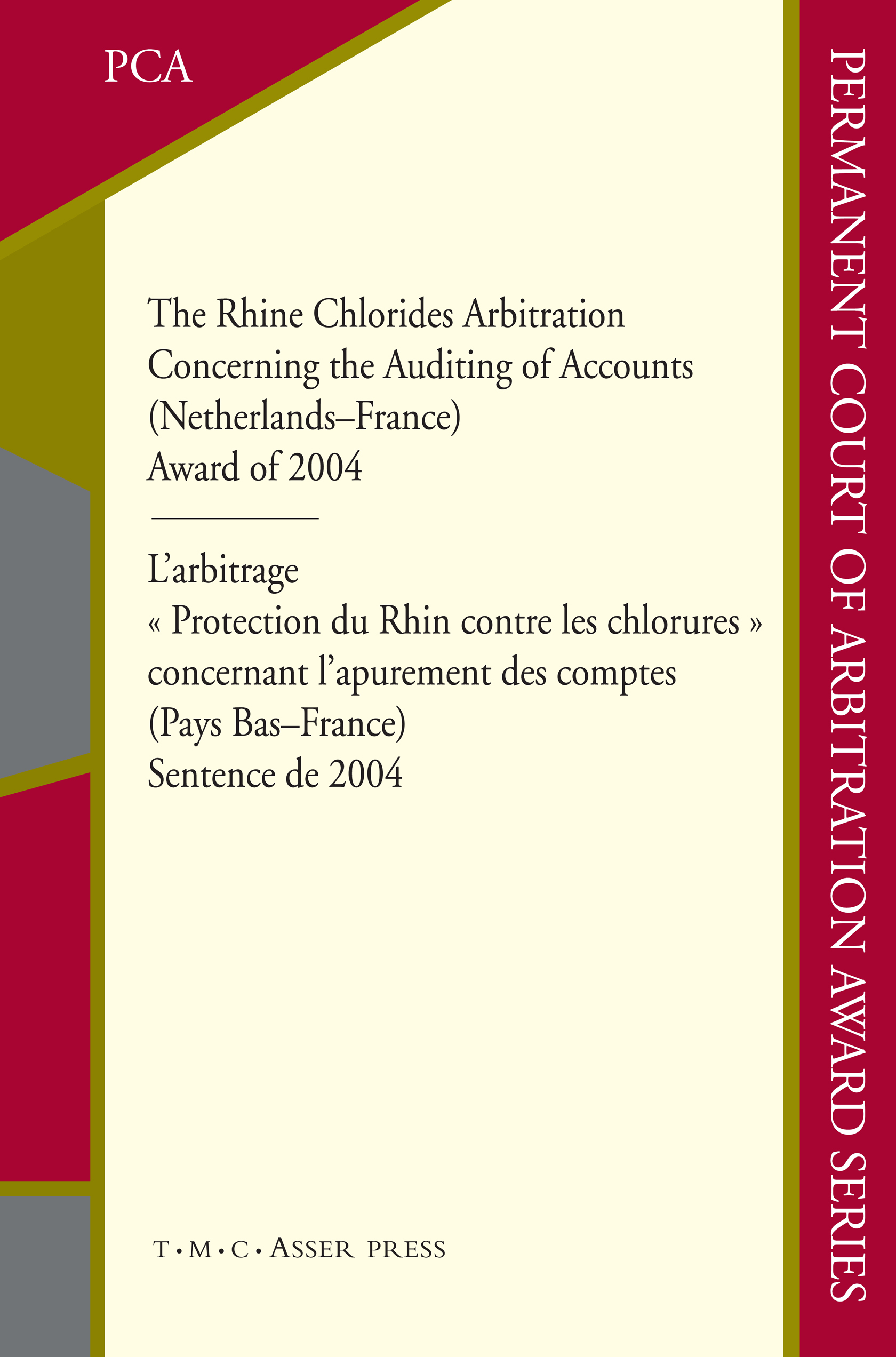 The Rhine Chlorides Arbitration Concerning the Auditing of Accounts (Netherlands–France) Award of 2004